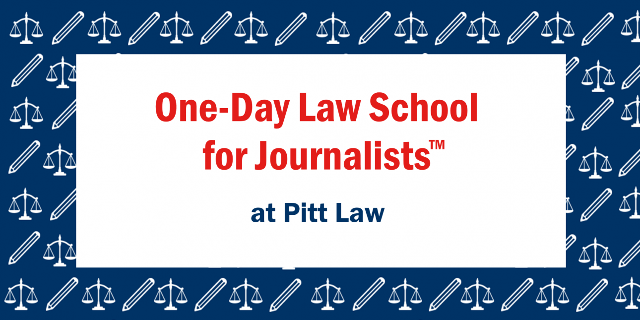 OneDay Law School for Journalists™ (Pittsburgh) Pennsylvanians for